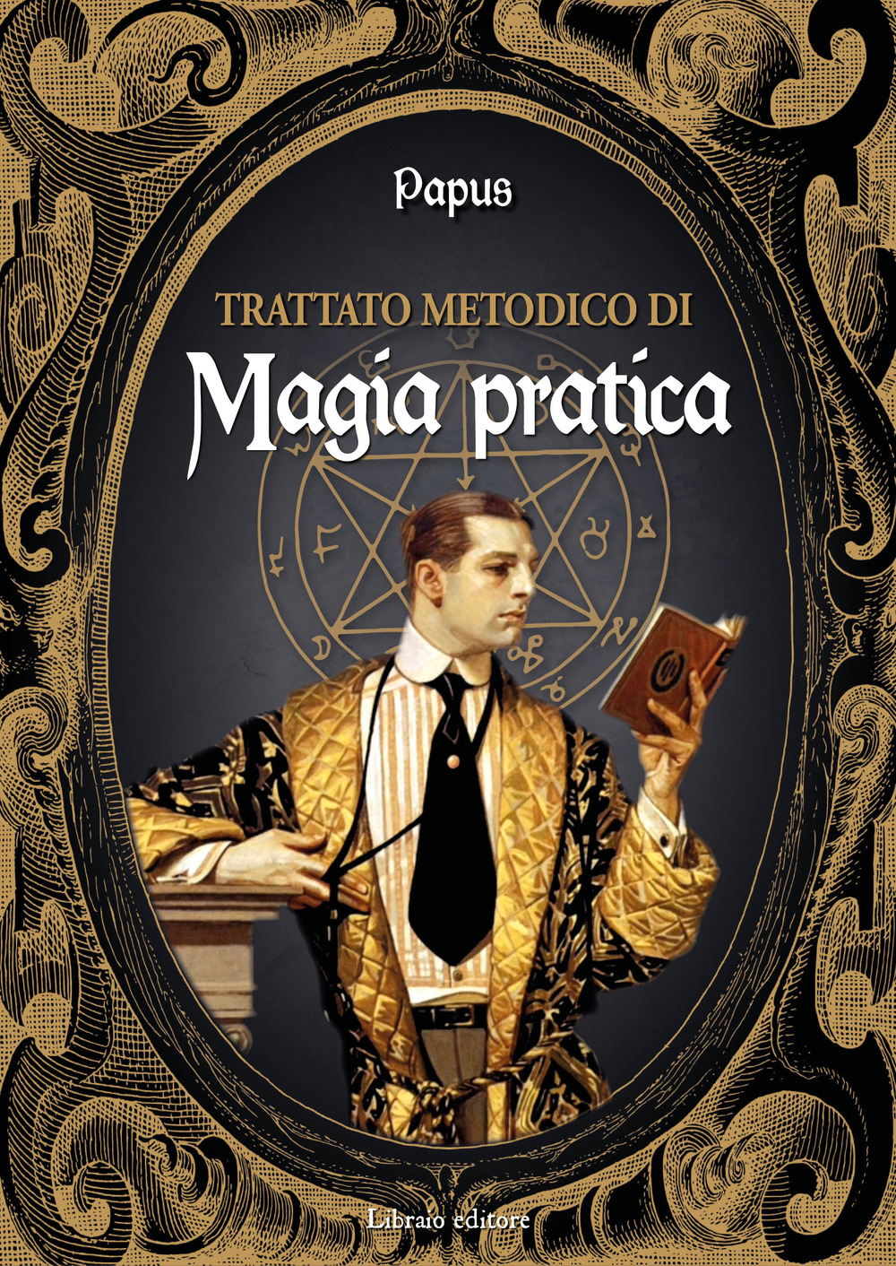 Trattato metodico di magia pratica