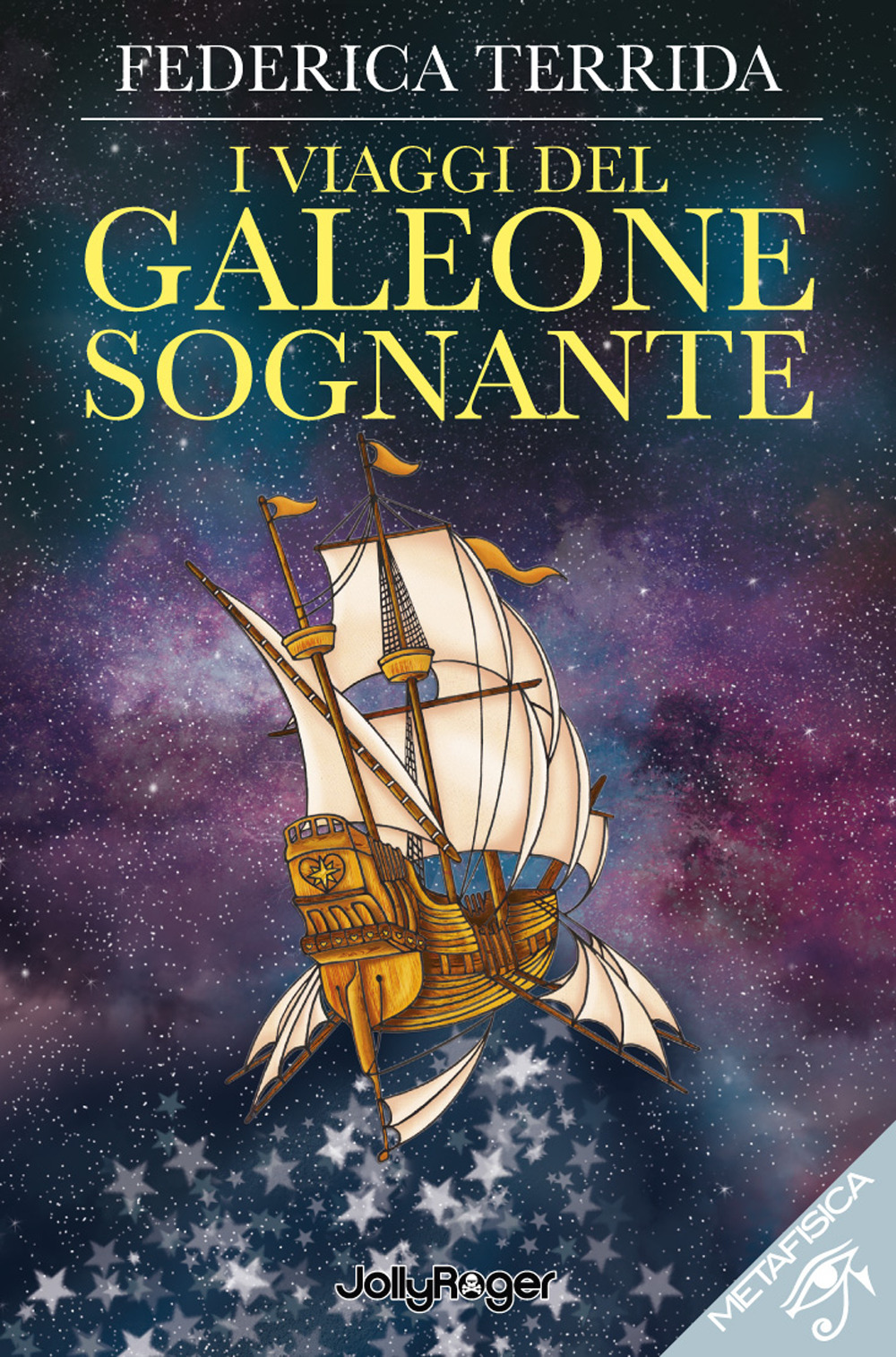 I viaggi del galeone sognante. Con Segnalibro