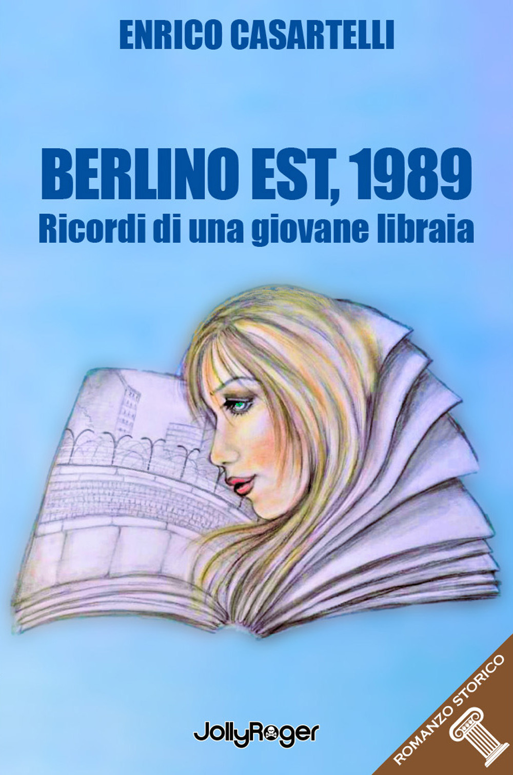 Berlino Est, 1989. I ricordi di una giovane libraia. Con Segnalibro