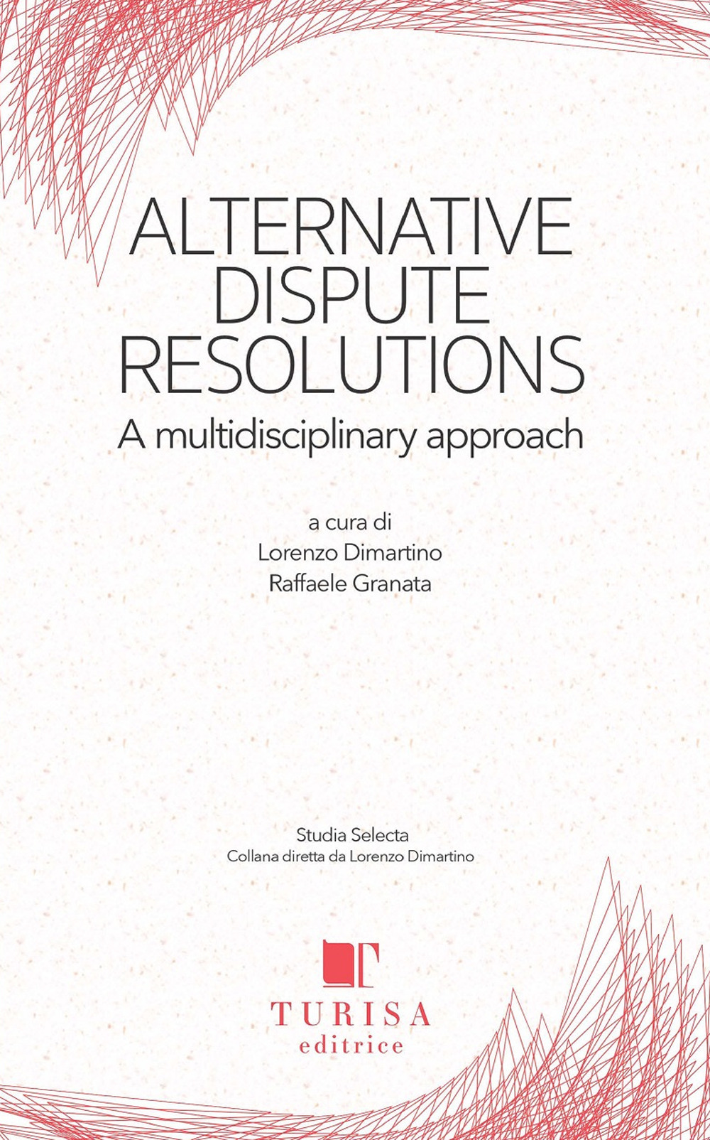 Alternative dispute resolution. A multidisciplinary approach