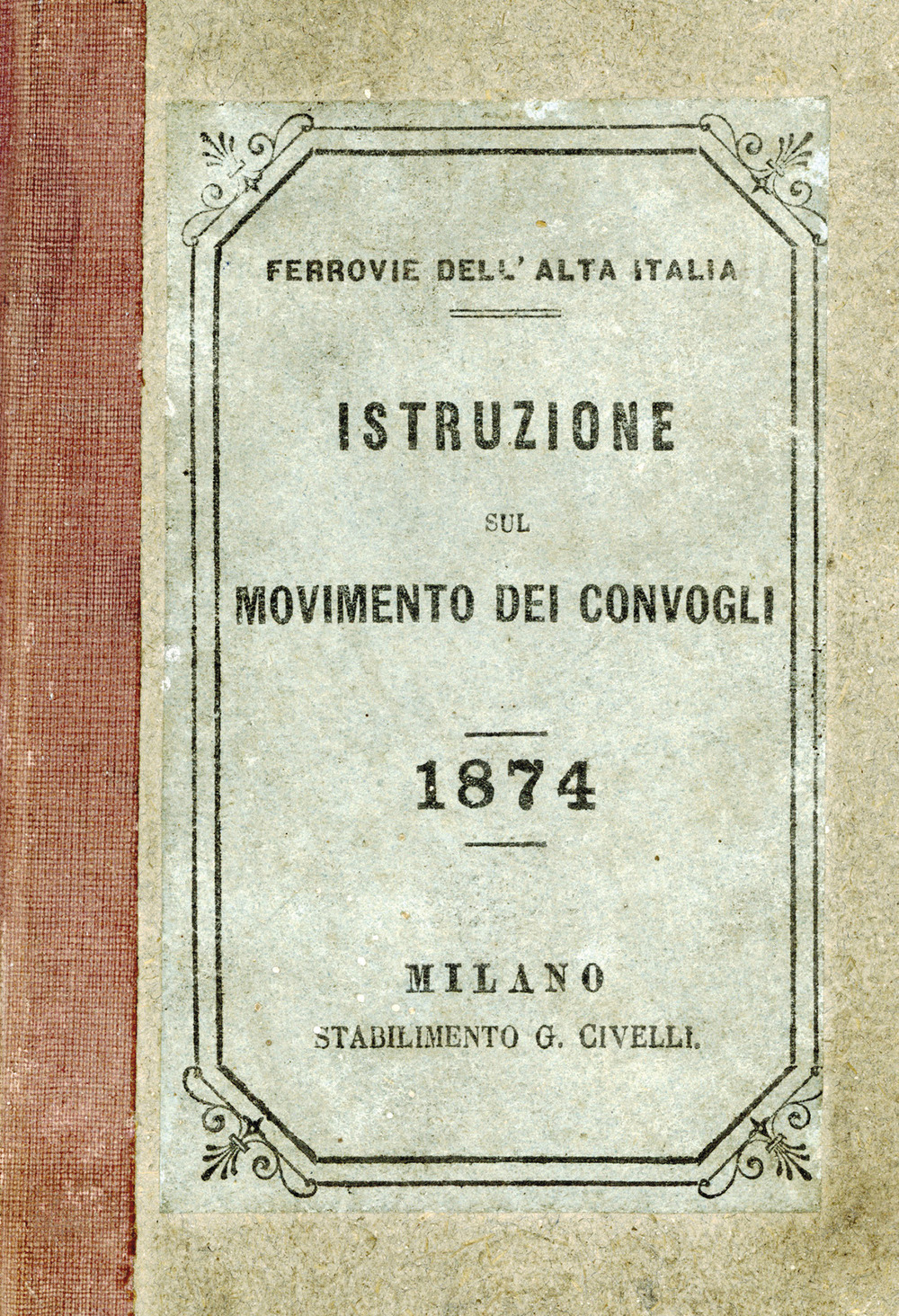 Istruzione sul movimento dei convogli 1874