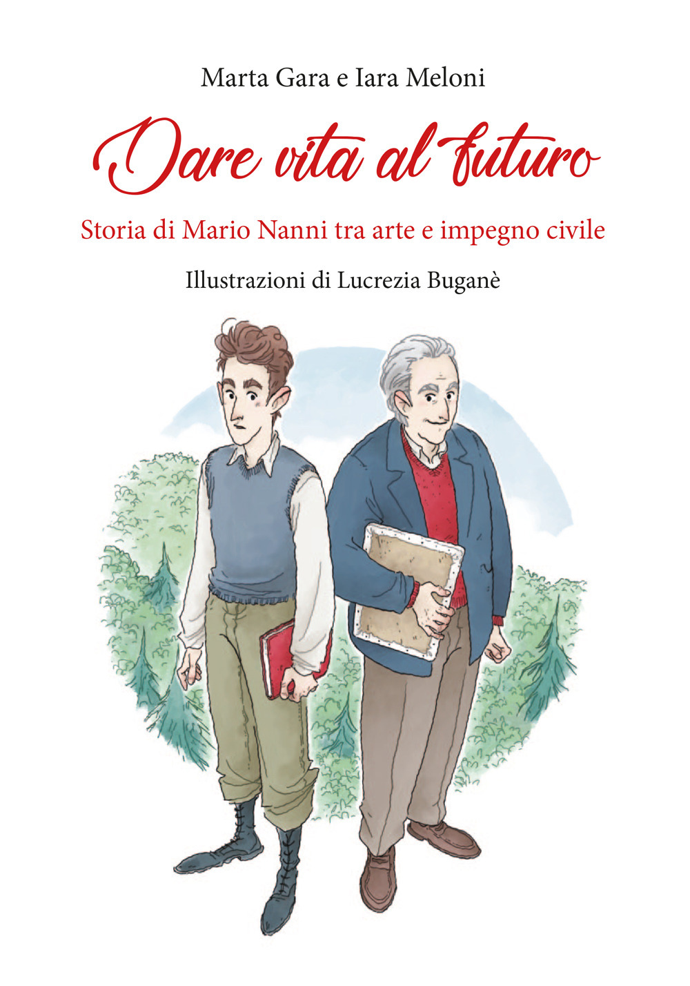 Dare vita al futuro. Storia di Mario Nanni tra arte e impegno civile