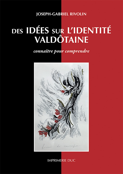 Des idées sur l'identité valdôtaine-Idee sull'identità valdostana. Connaître pour comprendre-conoscere per capire. Ediz. bilingue