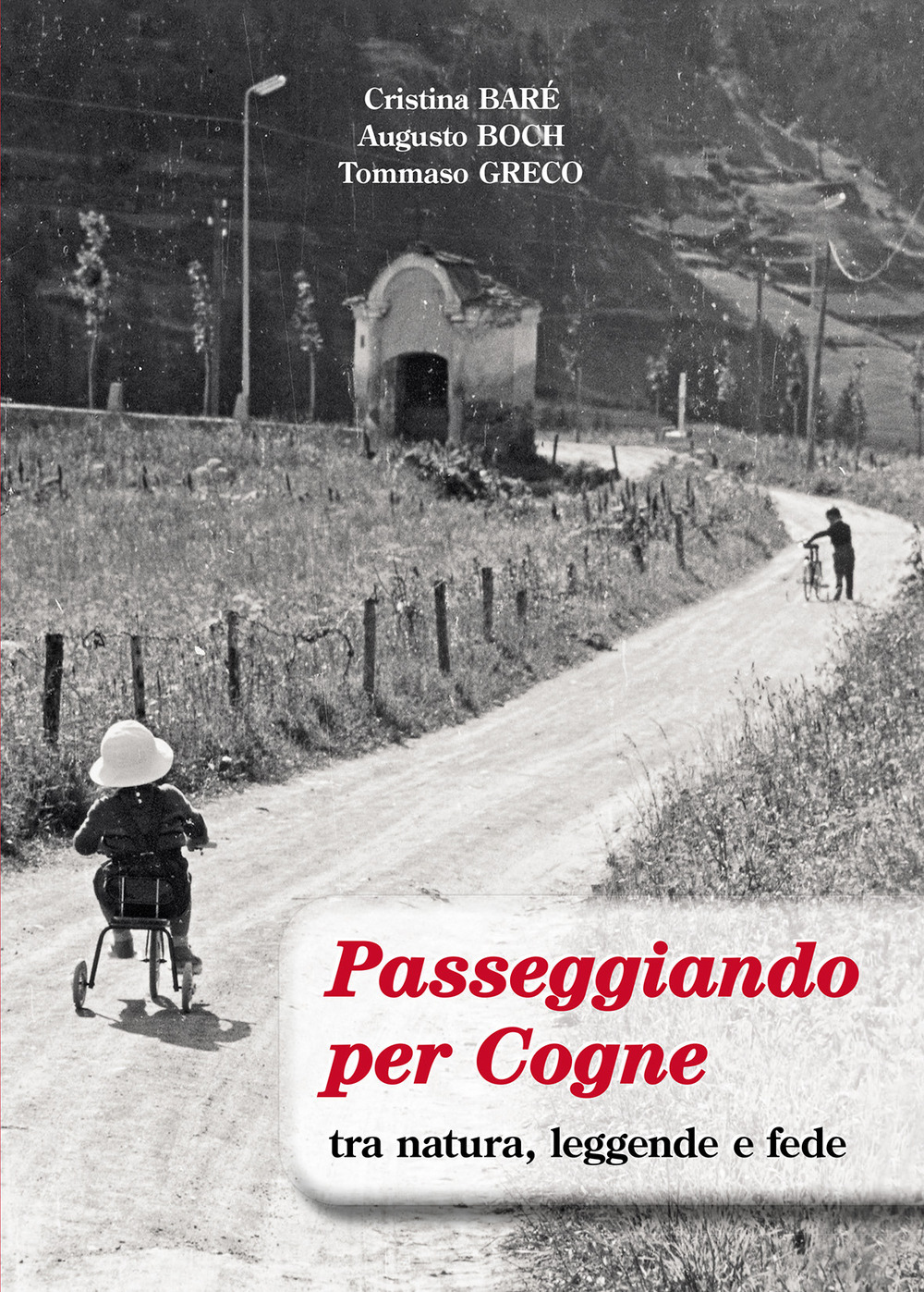 Passeggiando per Cogne tra natura, leggende e fede. Con cartina
