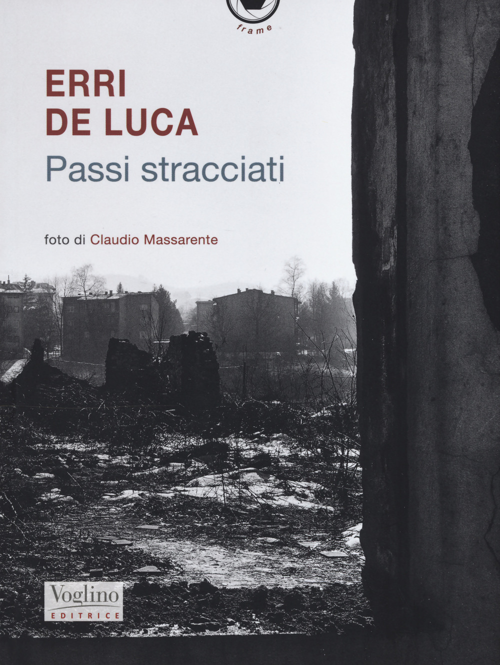 Passi stracciati. Ediz. illustrata