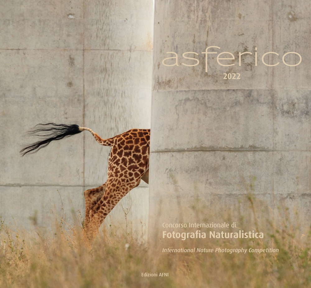 Asferico 2022. Concorso internazionale di fotografia naturalistica-International nature photography competition - Libro - Associazione Fotografi Naturalisti Italiani A.F.N.I.