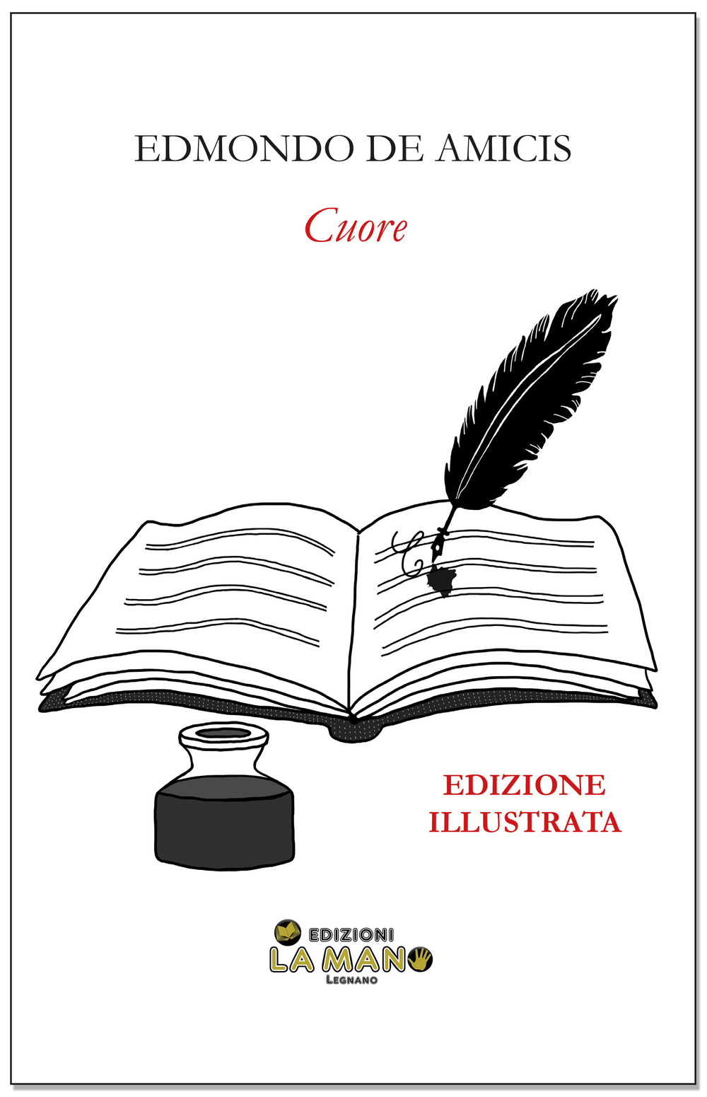 Cuore. Ediz. illustrata