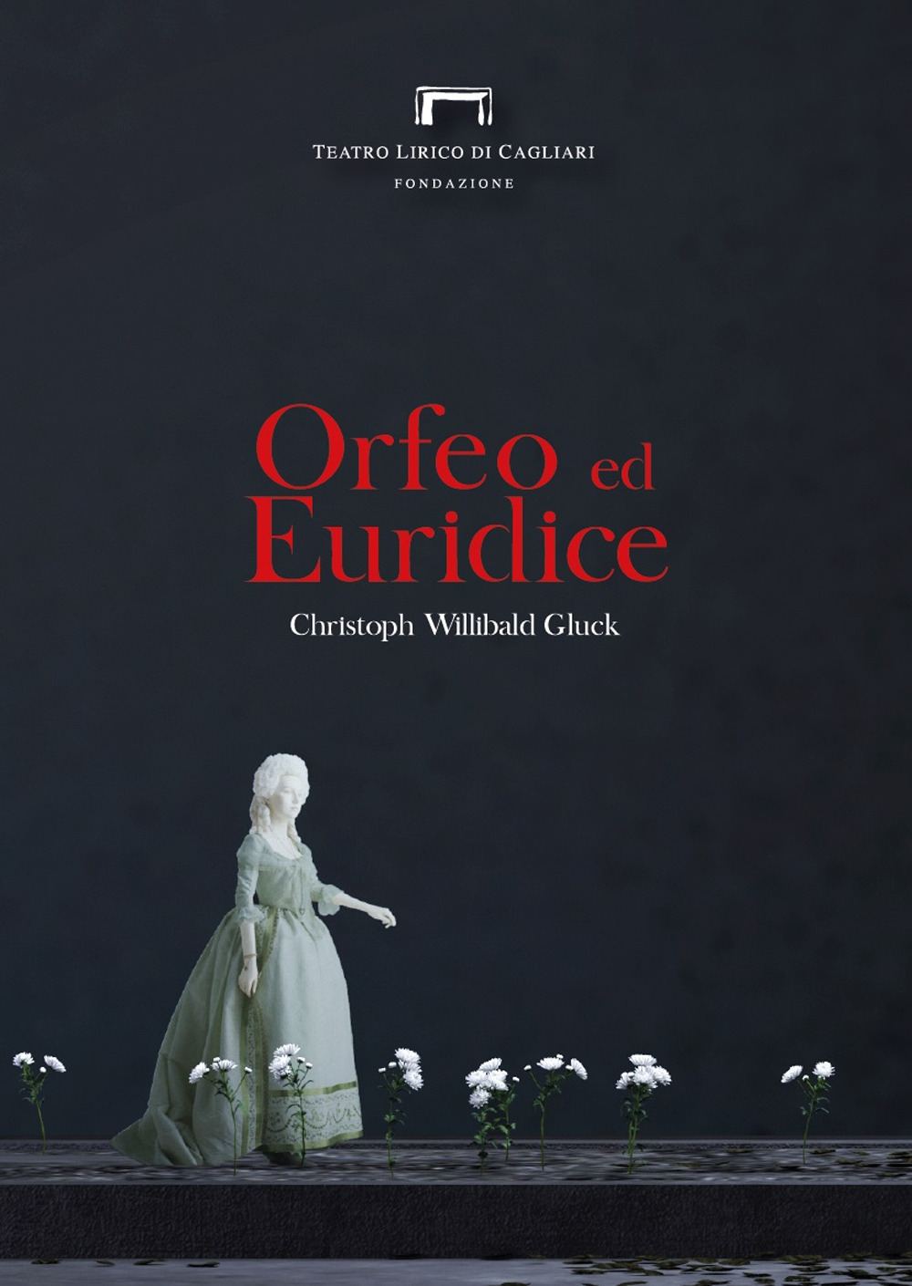 Orfeo ed Euridice di Christoph Willibald Gluck. Programma di sala del Teatro Lirico di Cagliari - Libro - Fondazione Teatro Lirico di Cagliari