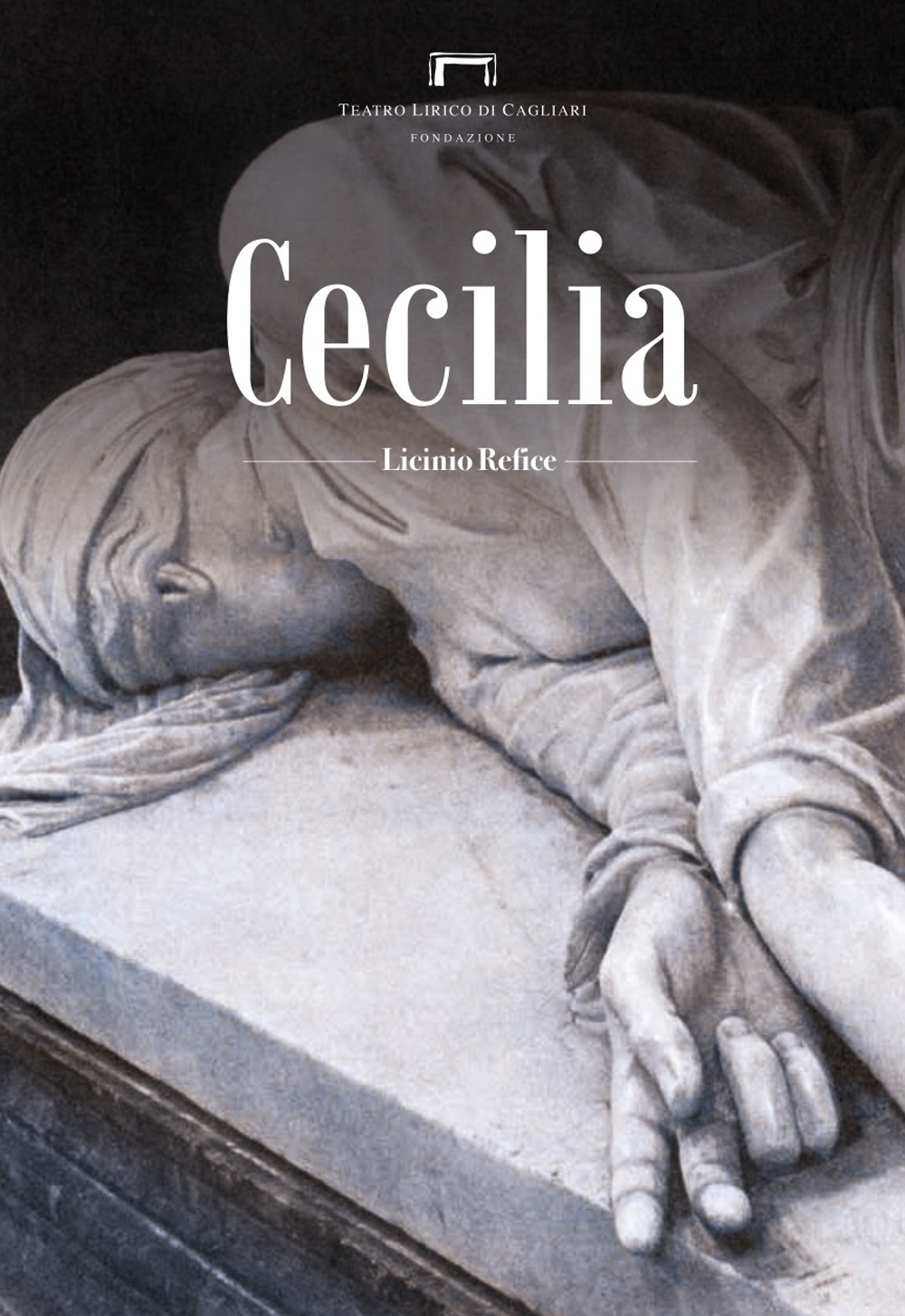 Cecilia di Licinio Refice. Programma di sala del Teatro Lirico di Cagliari - Libro - Fondazione Teatro Lirico di Cagliari