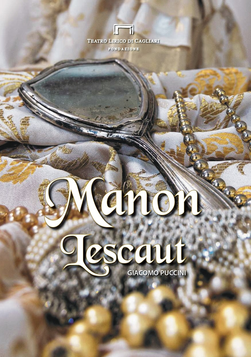 Manon Lescaut di Giacomo Puccini. Libretto di sala dell'opera - Libro - Fondazione Teatro Lirico di Cagliari