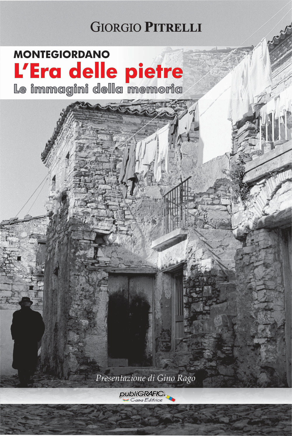 L'era delle pietre. Le immagini della memoria. Ediz. integrale