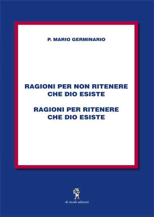 Ragioni per non ritenere che Dio esiste, ragioni per ritenere che Dio esiste