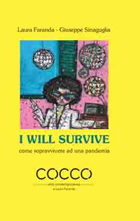 I will survive. Come sopravvivere ad una pandemia. Ediz. italiana e inglese