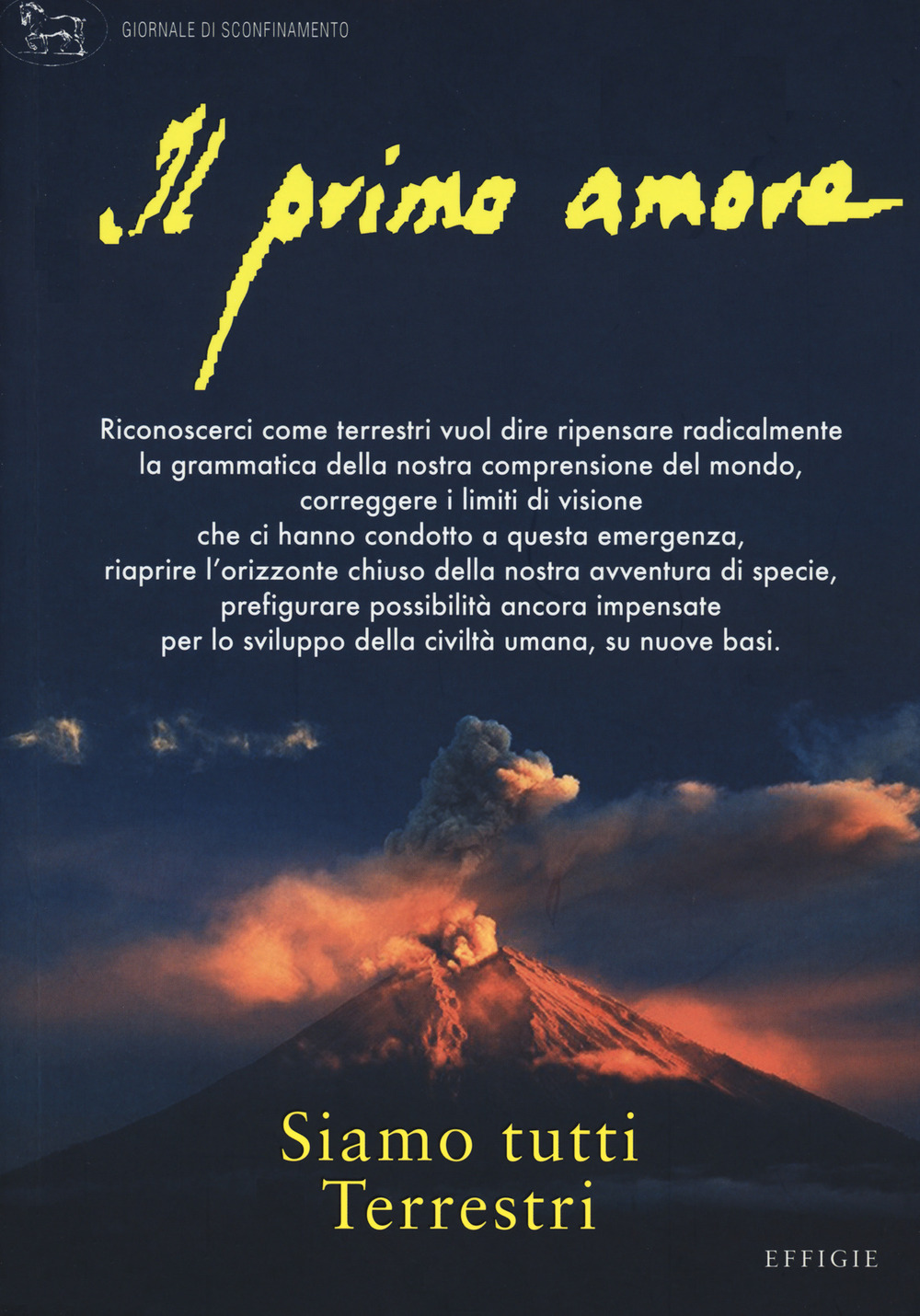 Il primo amore. Vol. 10: Siamo tutti terrestri