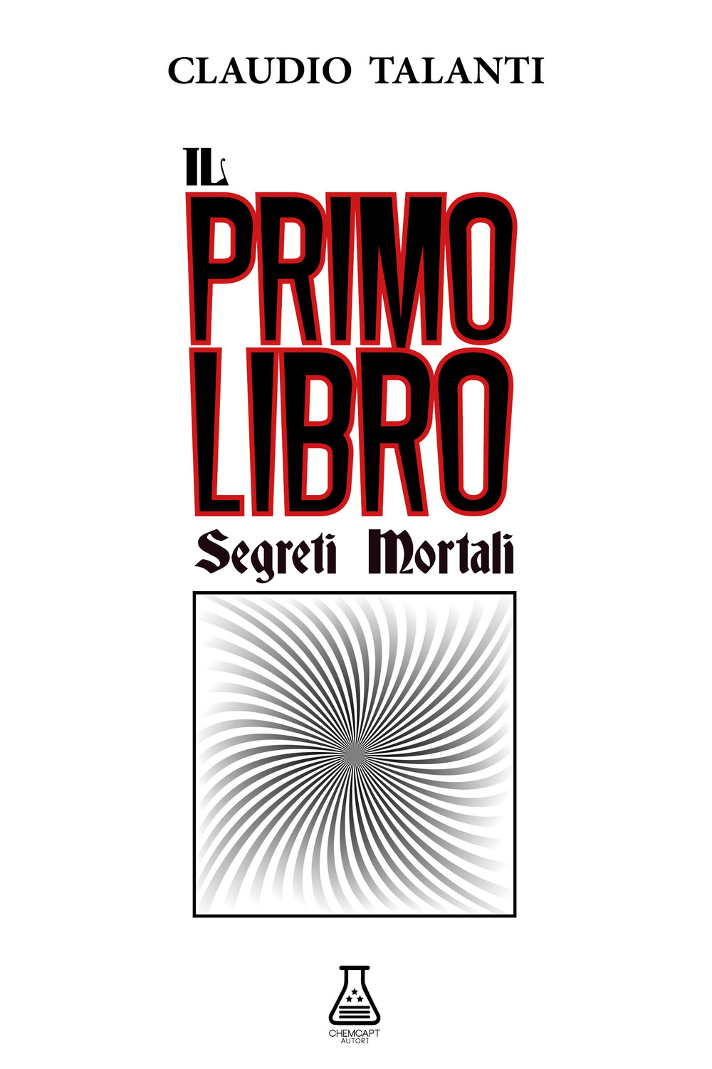 Il primo libro. Segreti mortali