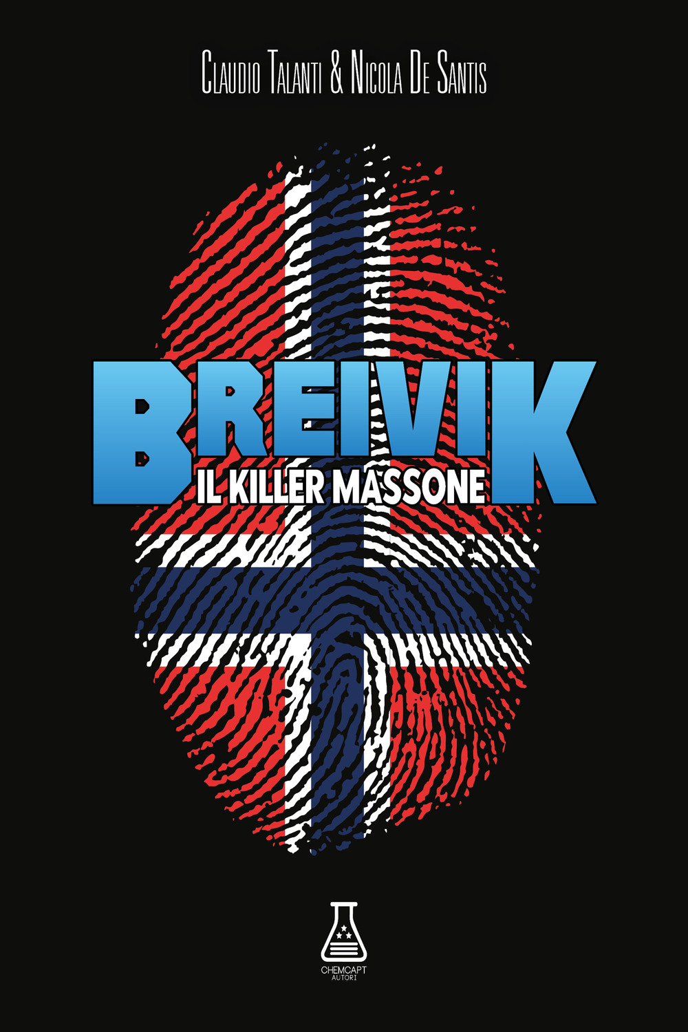 Breivik. Il killer massone. Nuova ediz.