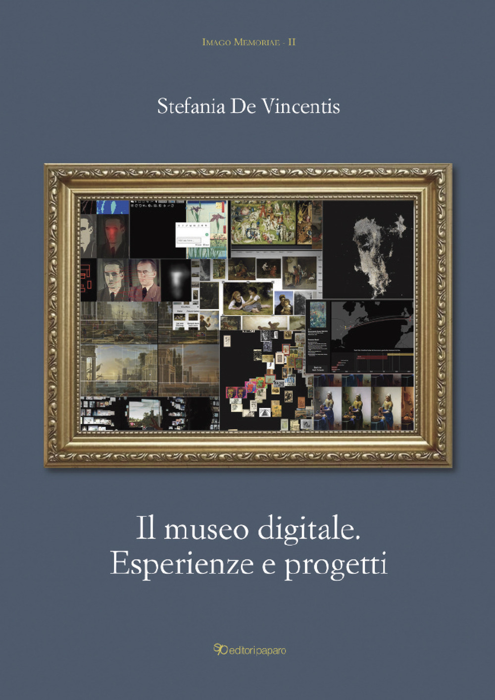 Il museo digitale. Esperienze e progetti