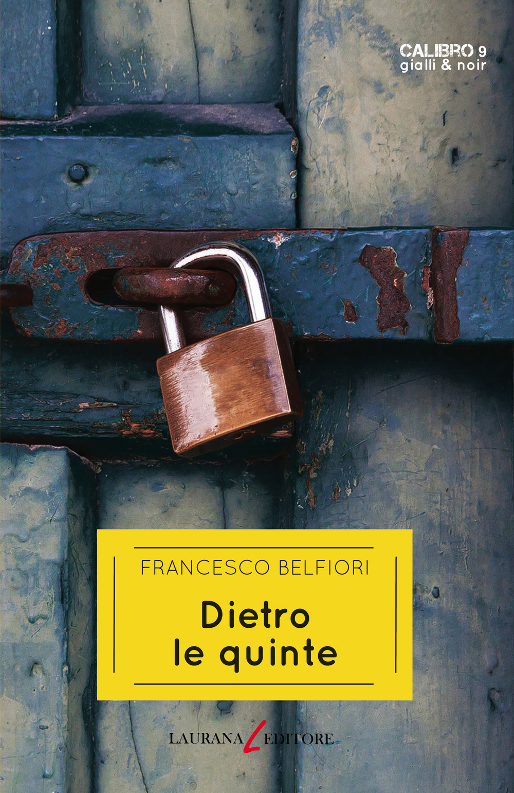 DIETRO LE QUINTE - Belfiori Francesco - 9788831984454