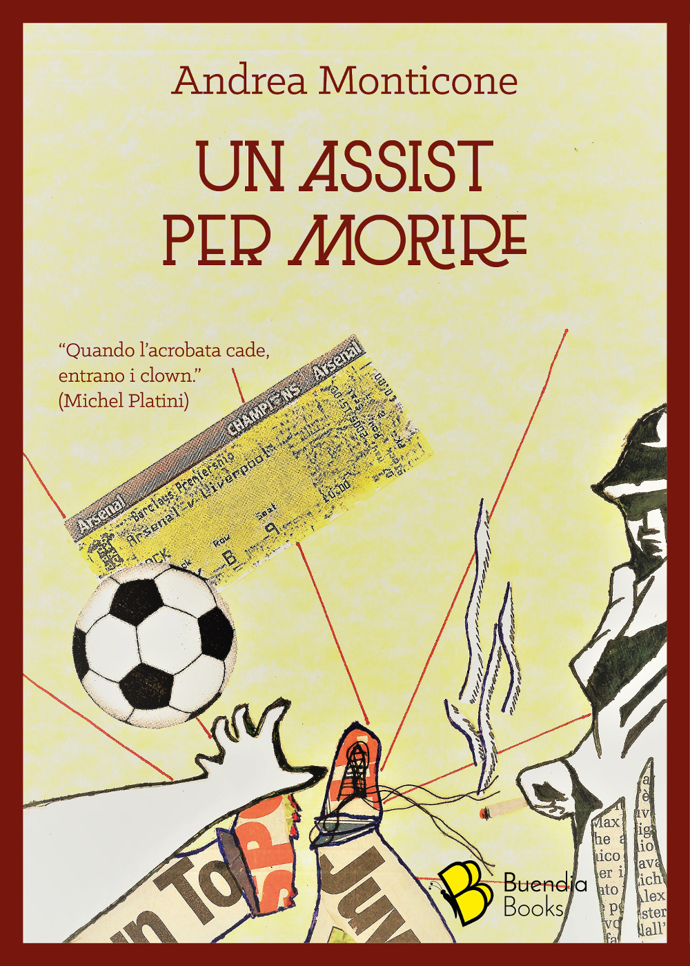 Un assist per morire