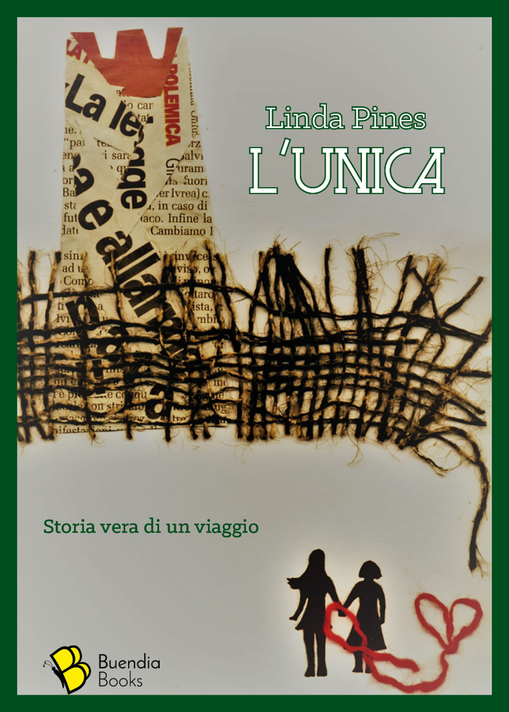 L'unica. Storia vera di un viaggio