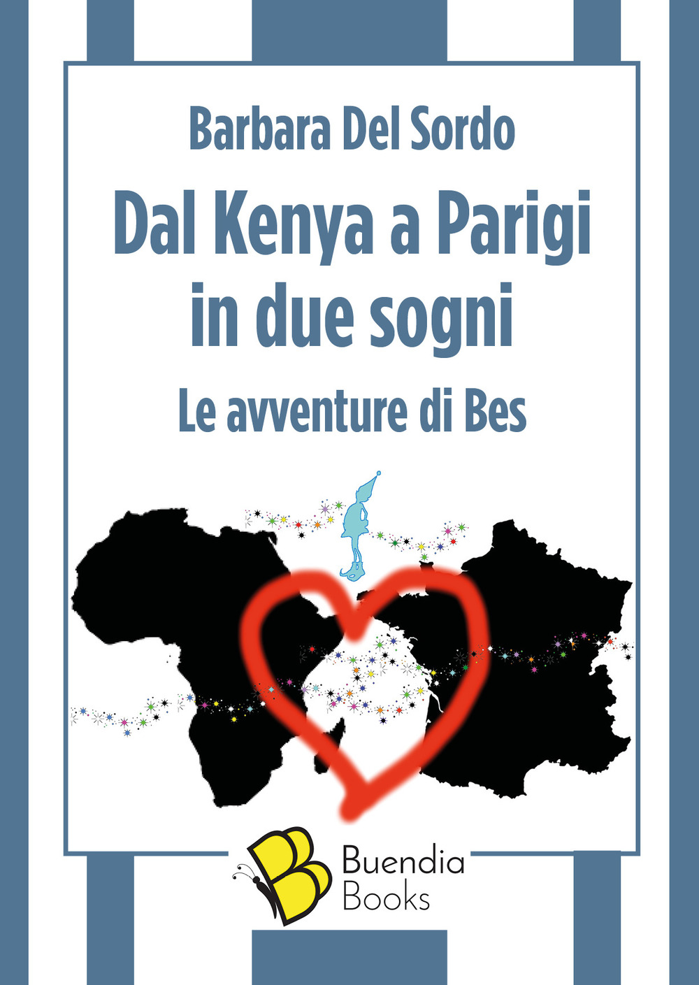 Dal Kenya a Parigi in due sogni. Le avventure di Bes