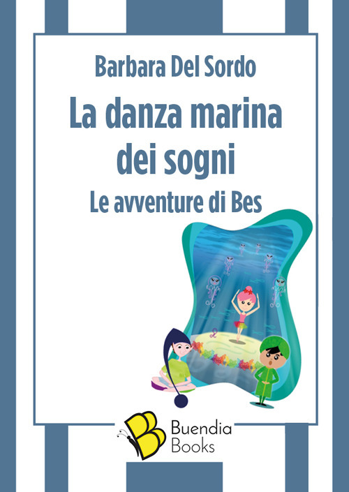 La danza marina dei sogni. Le avventure di Bes