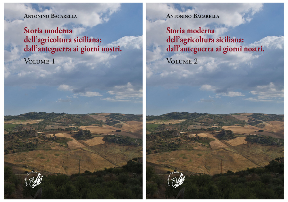 Storia moderna dell'agricoltura siciliana: dall'anteguerra ai giorni nostri. Vol. 1-2