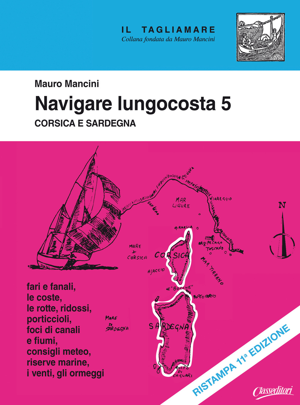 Navigare lungocosta. Nuova ediz.. Vol. 5: Corsica e Sardegna
