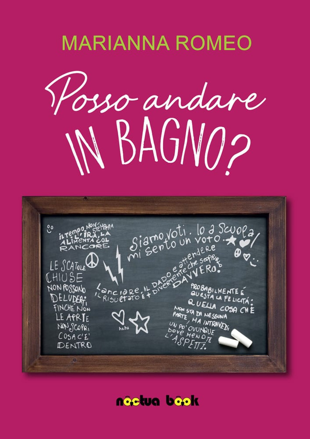 Posso andare in bagno?. Storia di una sedicenne a tre quarti in un anno a metà