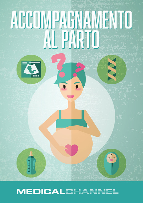 Accompagnamento al parto. Un corso per le mamme in dolce attesa