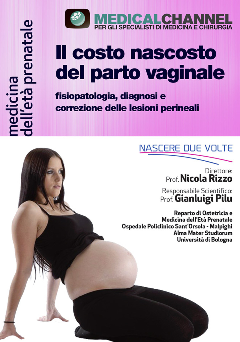 Fisiopatologia, diagnosi e correzione delle lesioni perineali. Il costo nascosto del parto vaginale