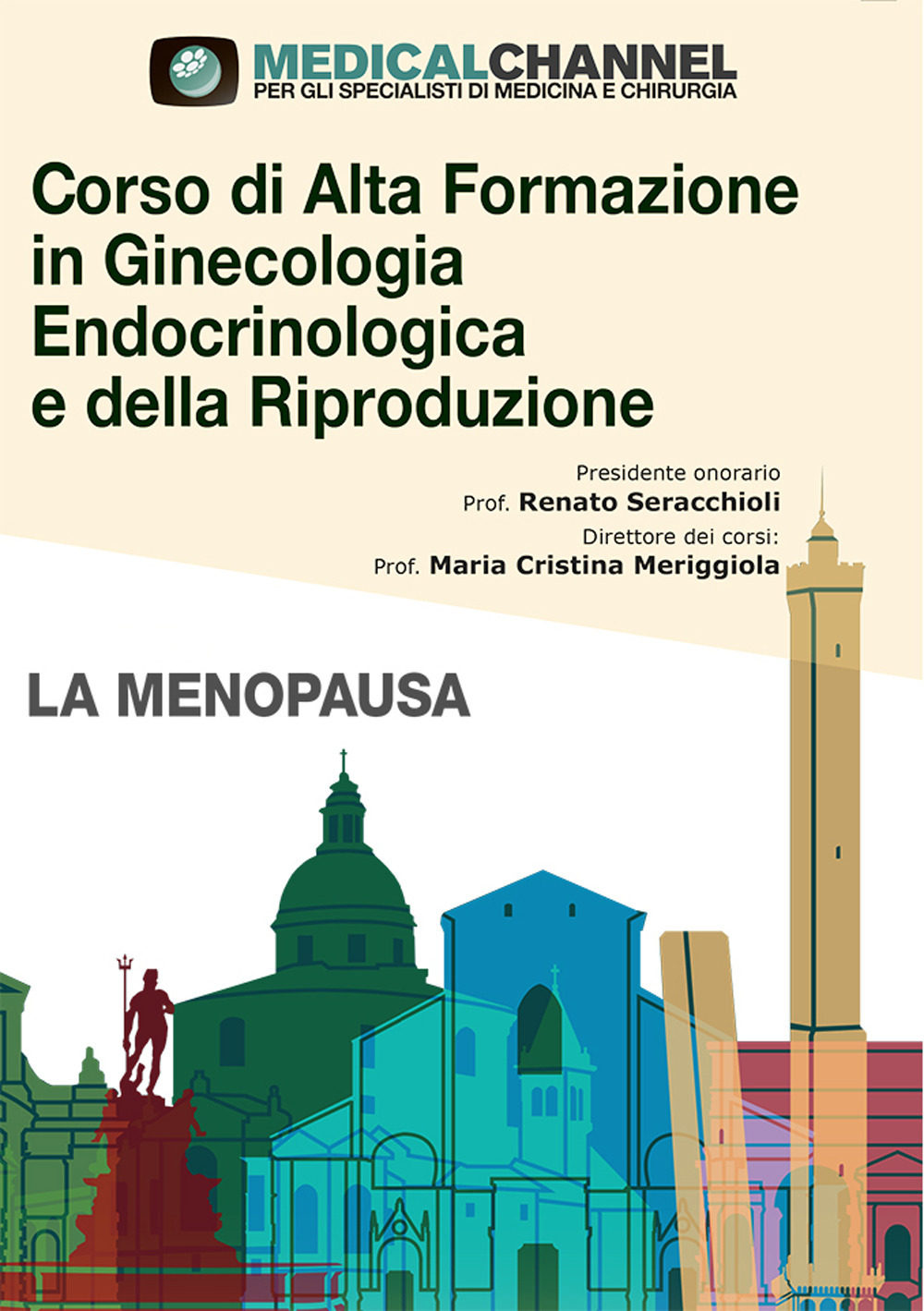 Corso di alta formazione in ginecologia endocrinologica e della riproduzione. Vol. 3: La menopausa