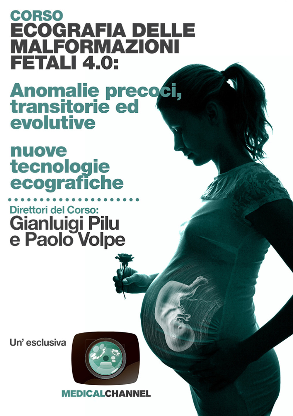 Corso ecografia delle malformazioni fetali 4.0: anomalie precoci, transitorie ed evolutive nuove tecnologie ecografiche
