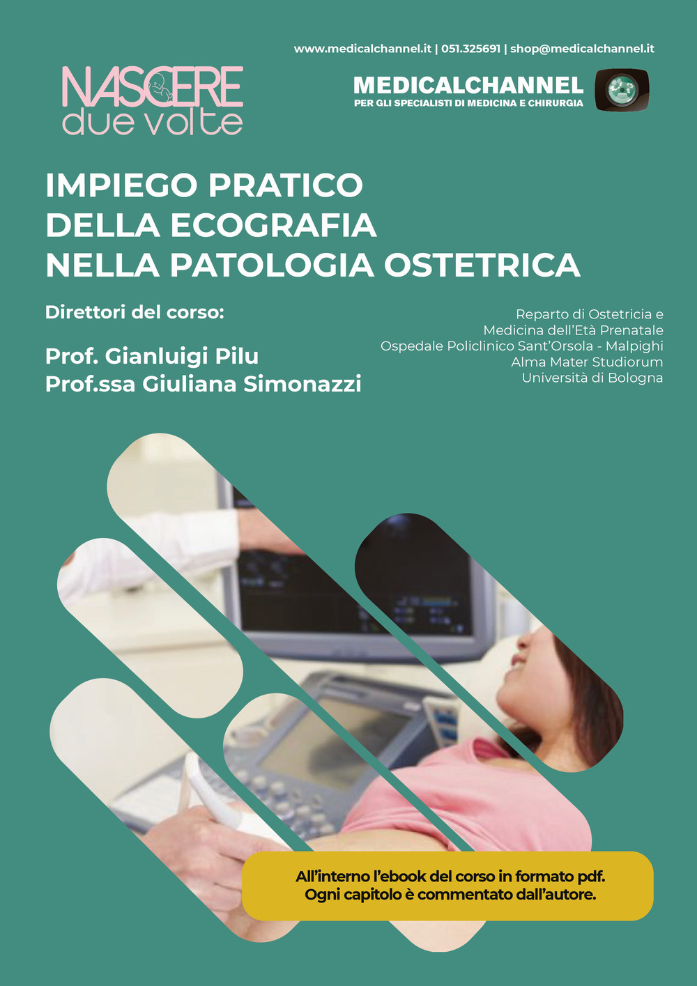 Impiego pratico della ecografia nella patologia ostetrica