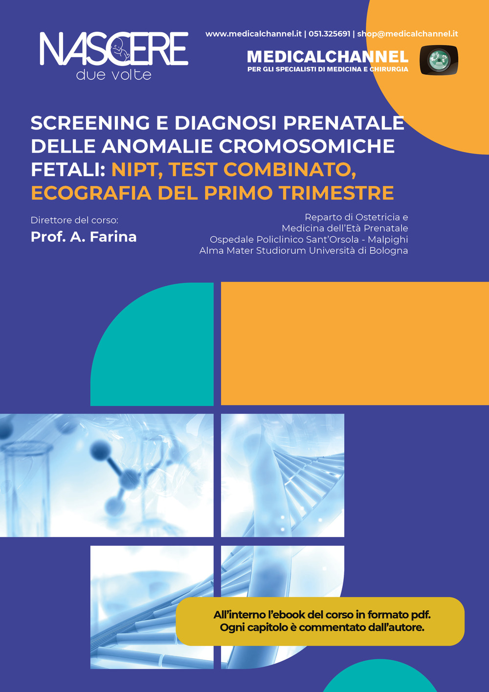 Screening e diagnosi prenatale delle anomalie cromosomiche fetali. NIPT, Test combinato, ecografia del primo trimestre. Ediz. integrale