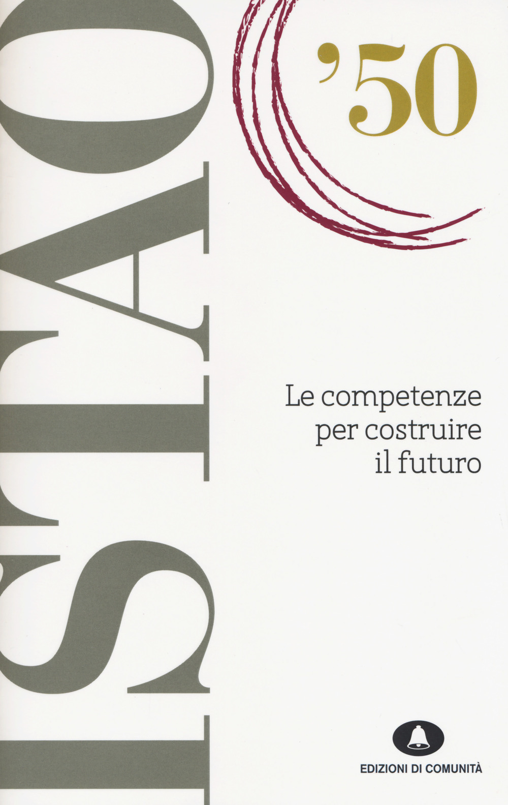 Le competenze per costruire il futuro