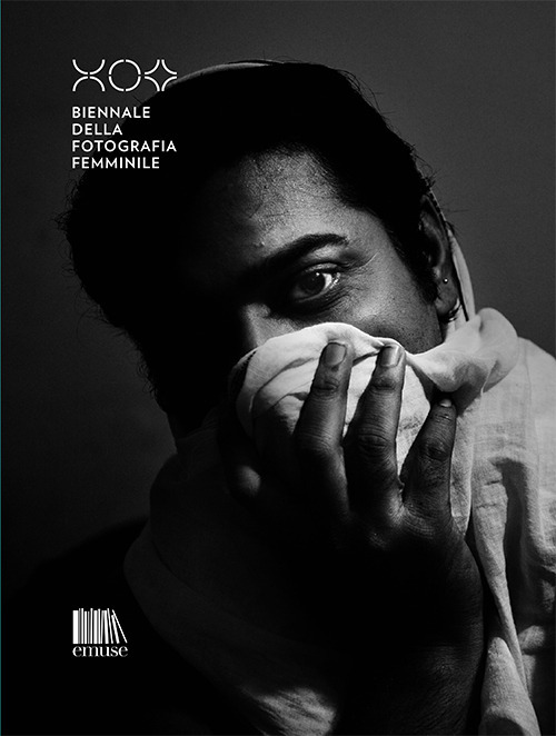 Biennale della fotografia femminile. Catalogo della mostra (Mantova, marzo 2020). Ediz. italiana e inglese