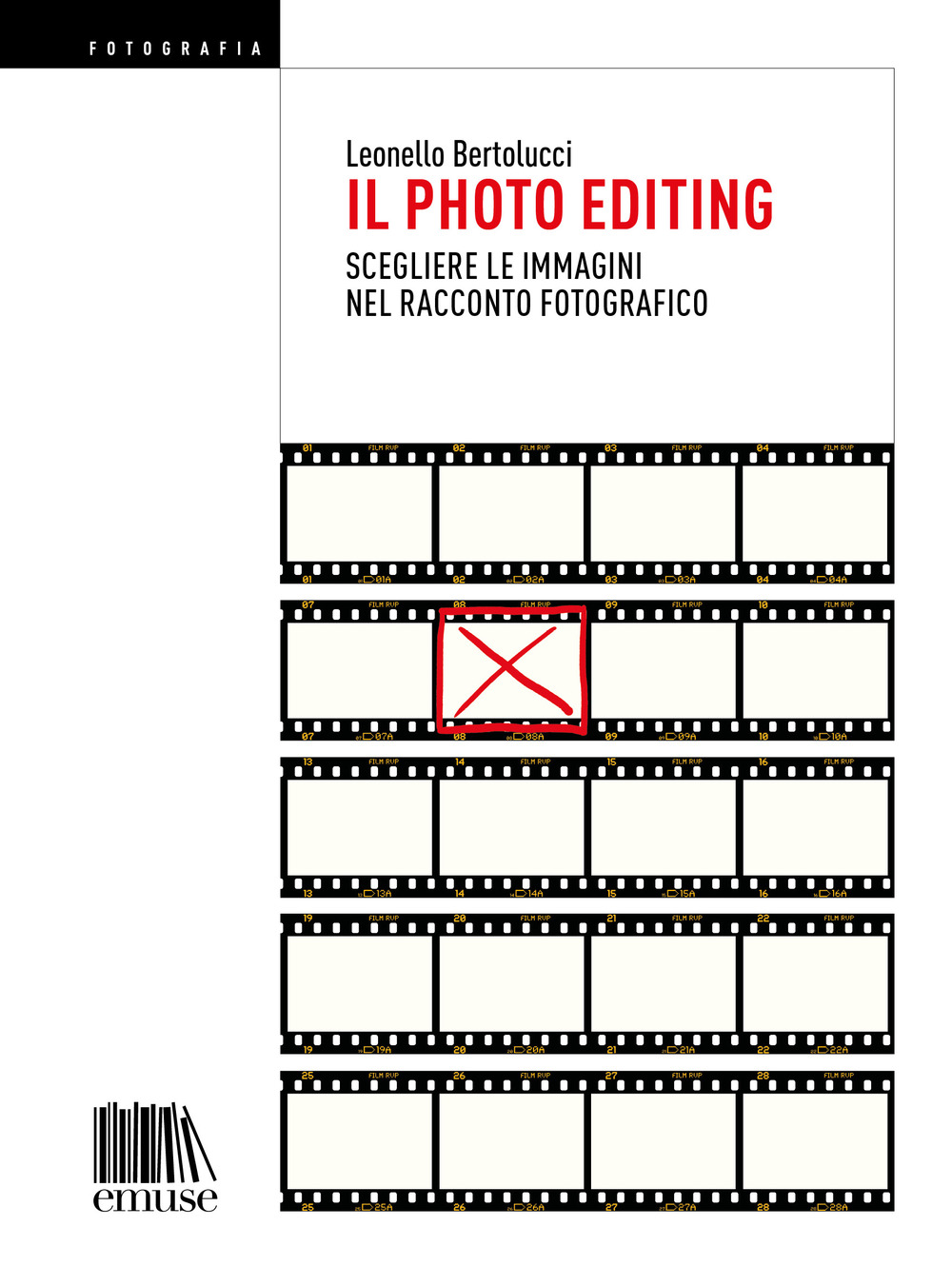 Il photo editing. Scegliere le immagini nel racconto fotografico