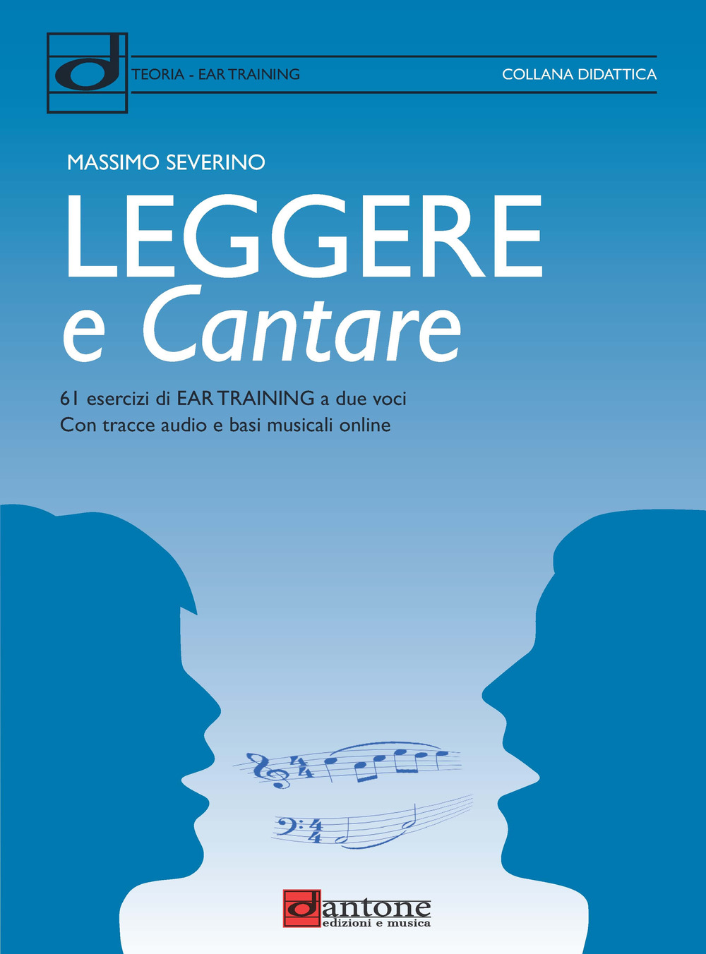 Leggere e cantare. 61 esercizi di Ear Training a due voci con tracce audio e basi musicali online