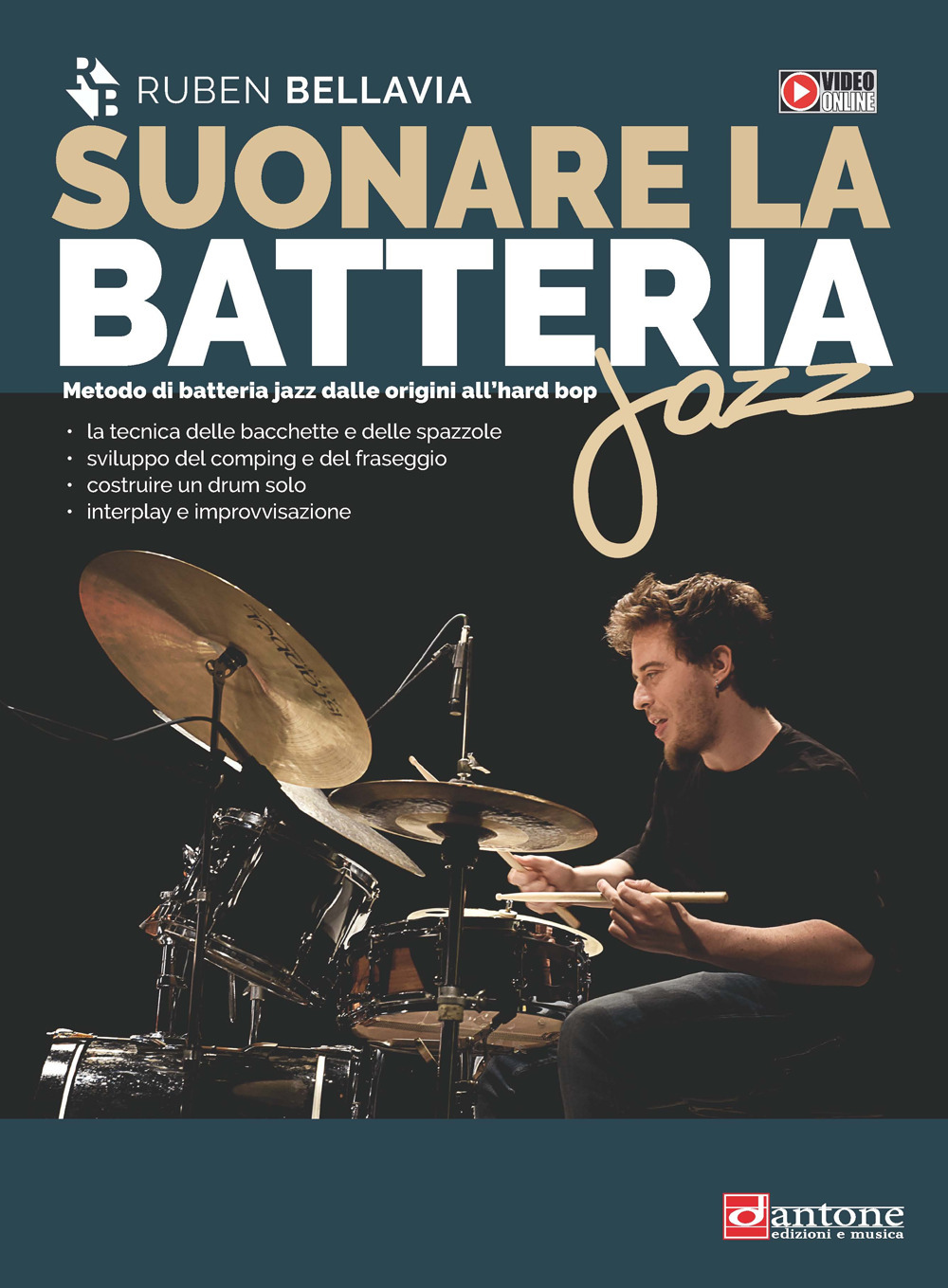 Suonare la batteria jazz. Metodo di batteria jazz dalle origini all'hard bop