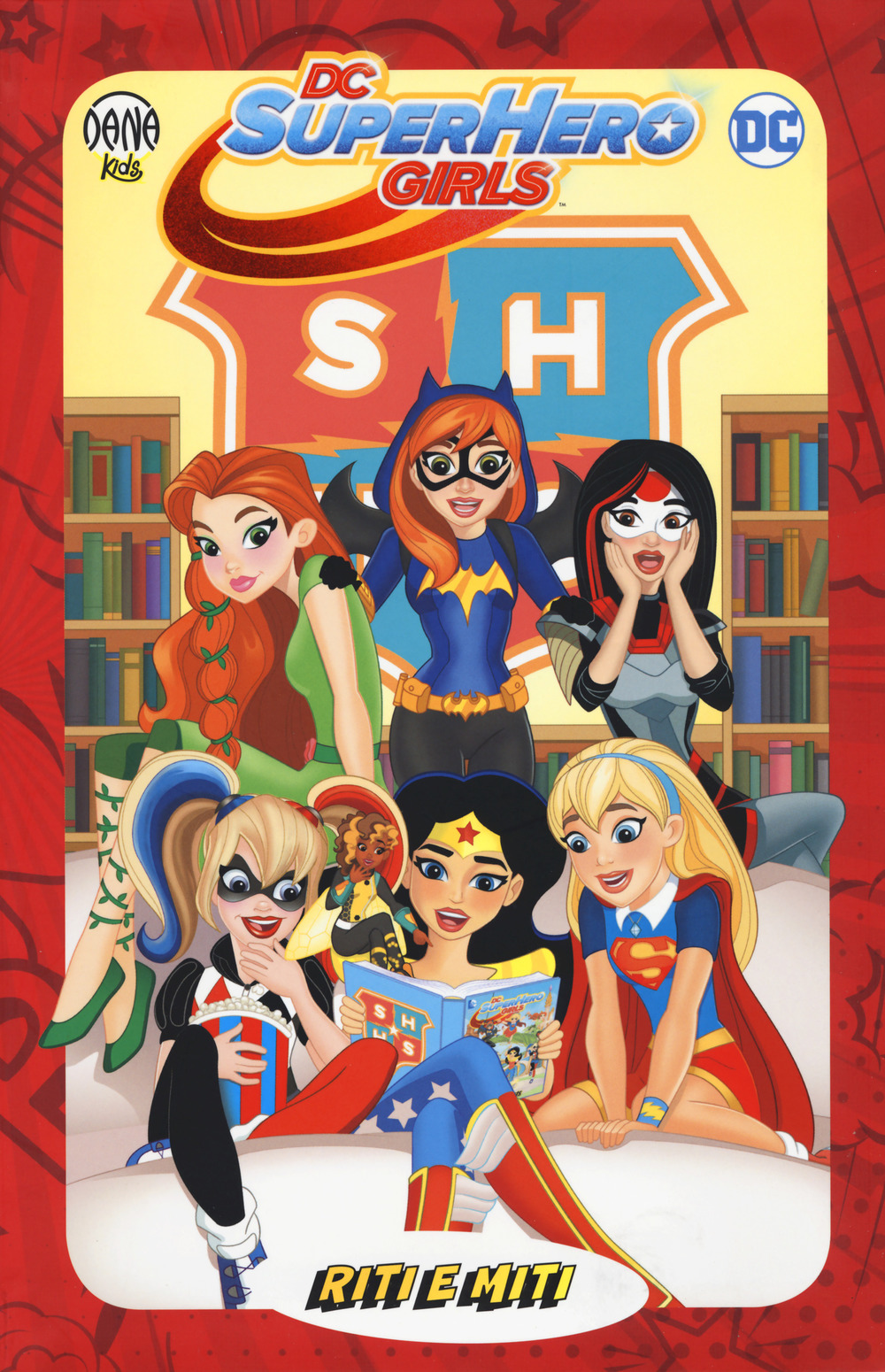 Riti e miti. DC Super Hero Girls