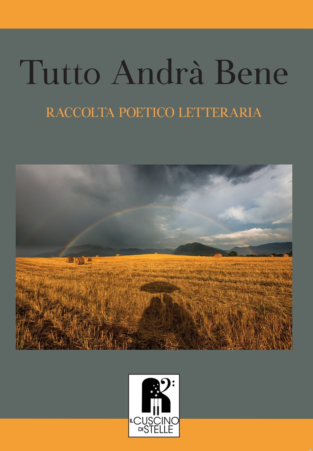 Tutto andrà bene. Selezione poetico-letteraria