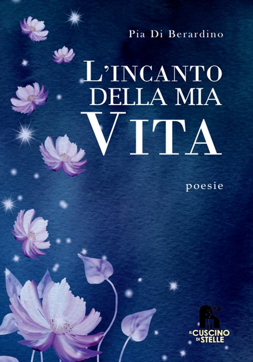 L'incanto della mia vita
