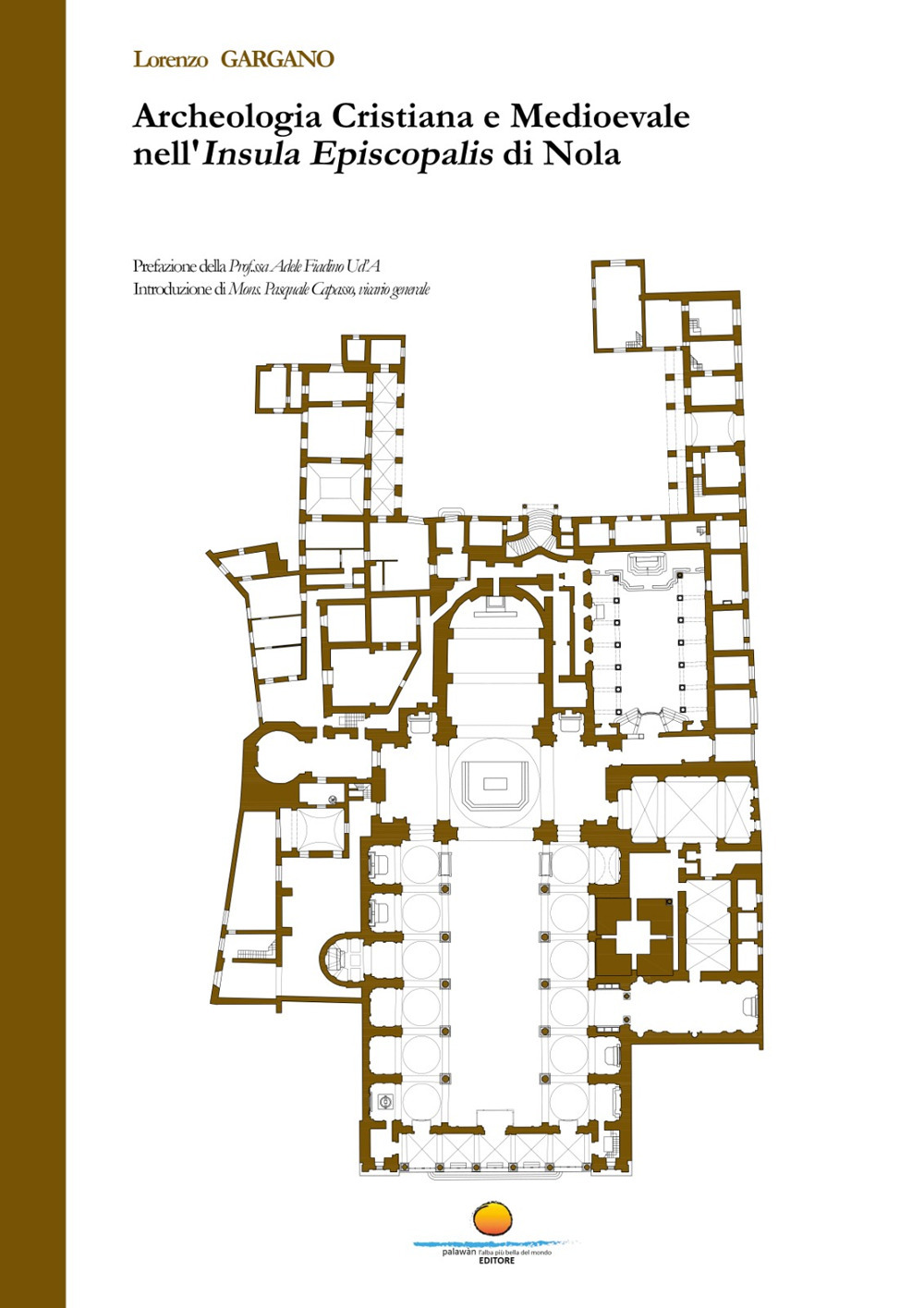 Archeologia cristiana e medioevale nell'Insula Episcopalis di Nola