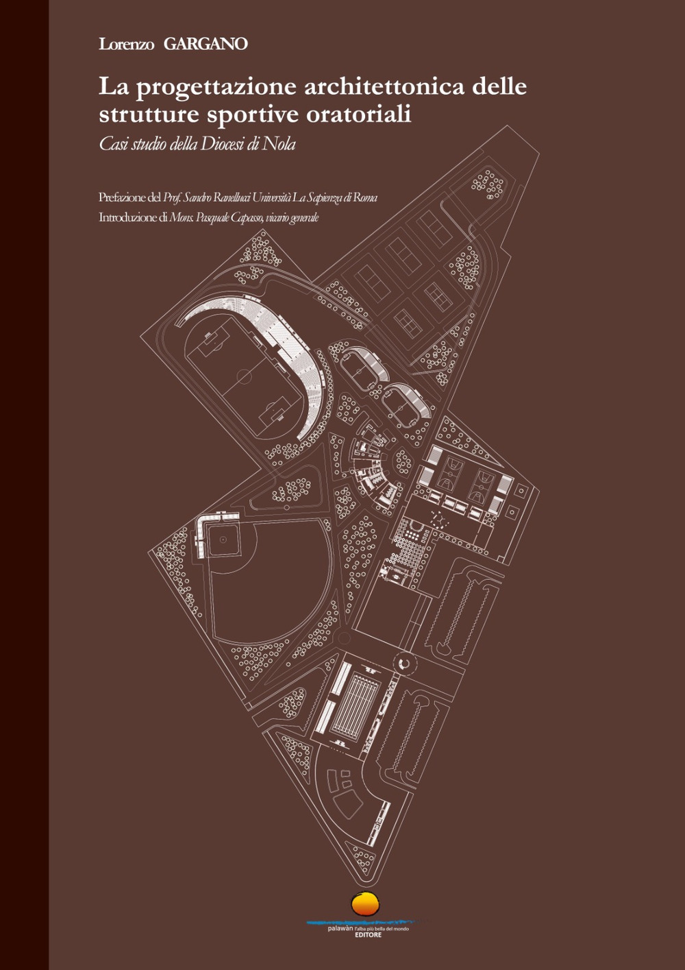La progettazione architettonica delle strutture sportive oratoriali. Casi studio della Diocesi di Nola