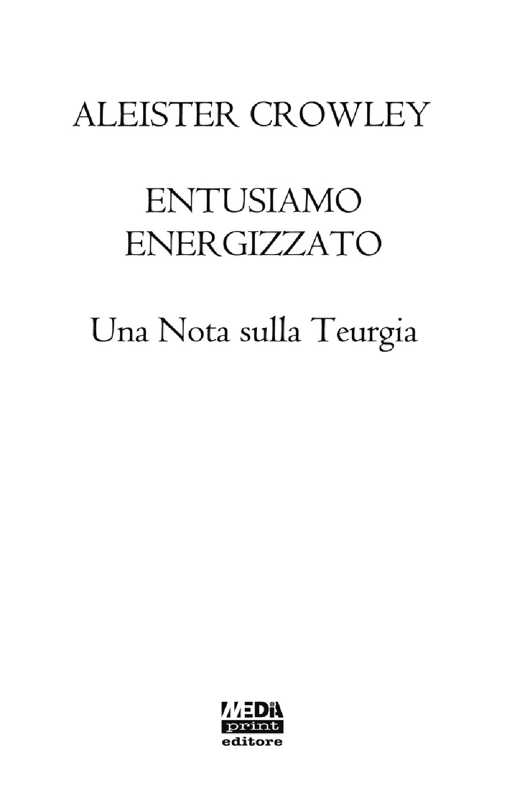 Entusiasmo energizzato. Una nota sulla Teurgia