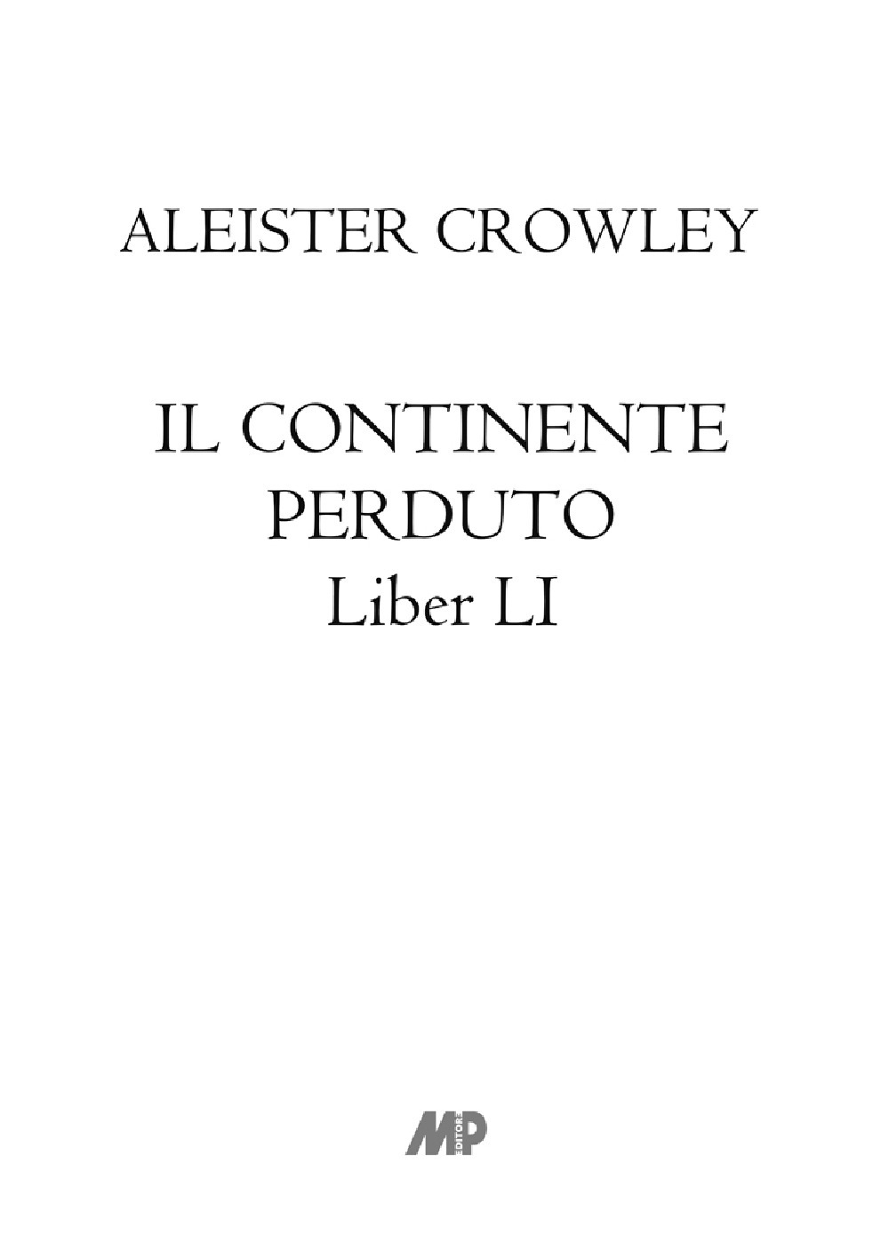 Il continente perduto. Liber LI