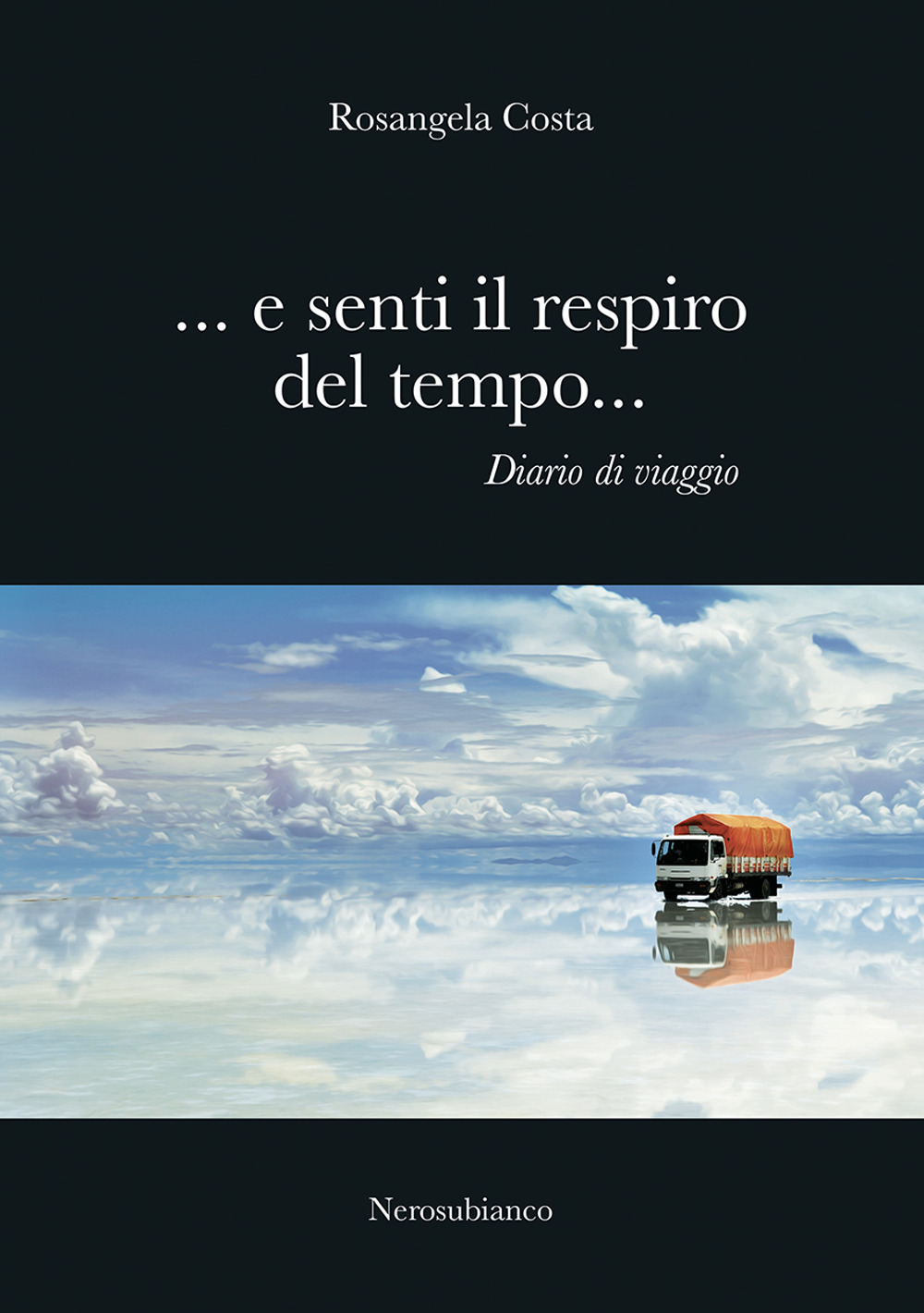 ...E senti il respiro del tempo... Diario di viaggio