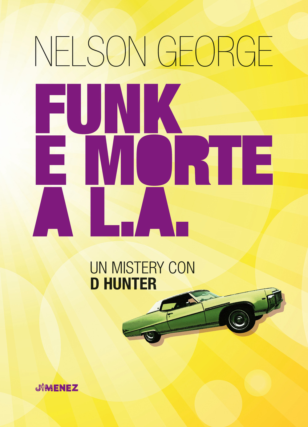 Funk e morte a L.A. Un mystery con D Hunter