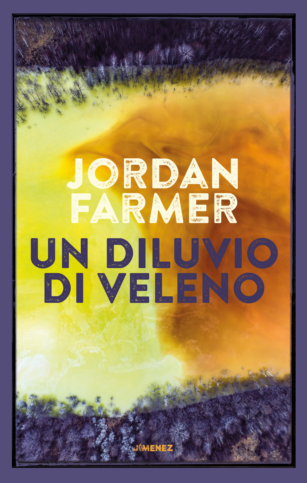 DILUVIO DI VELENO (UN) - Farmer Jordan - 9788832036381